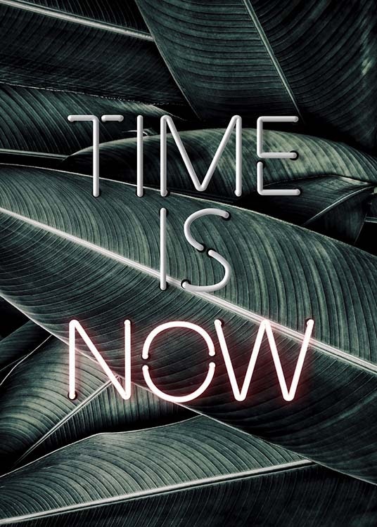 Time Is Now Neon Plakat 0