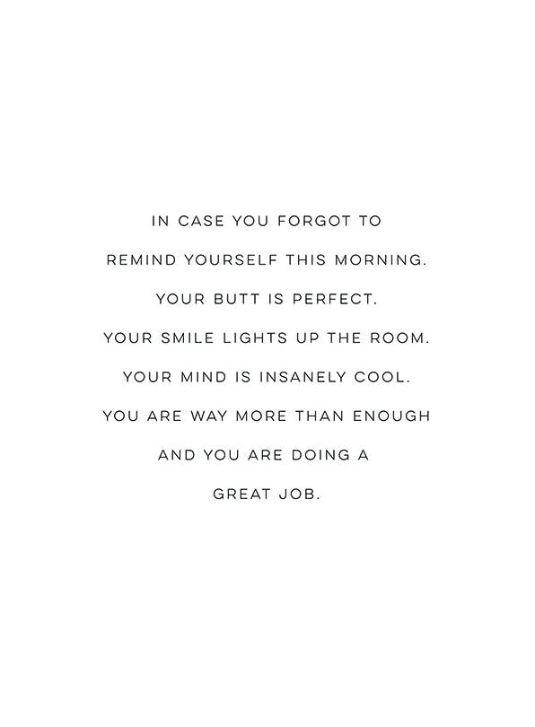 Your Butt is Perfect Poster (30x40 cm)