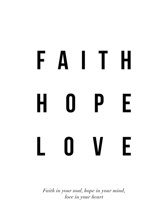 Faith Hope Love Plakat 0