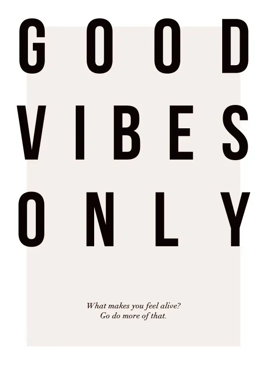 Good Vibes Only Poster 0