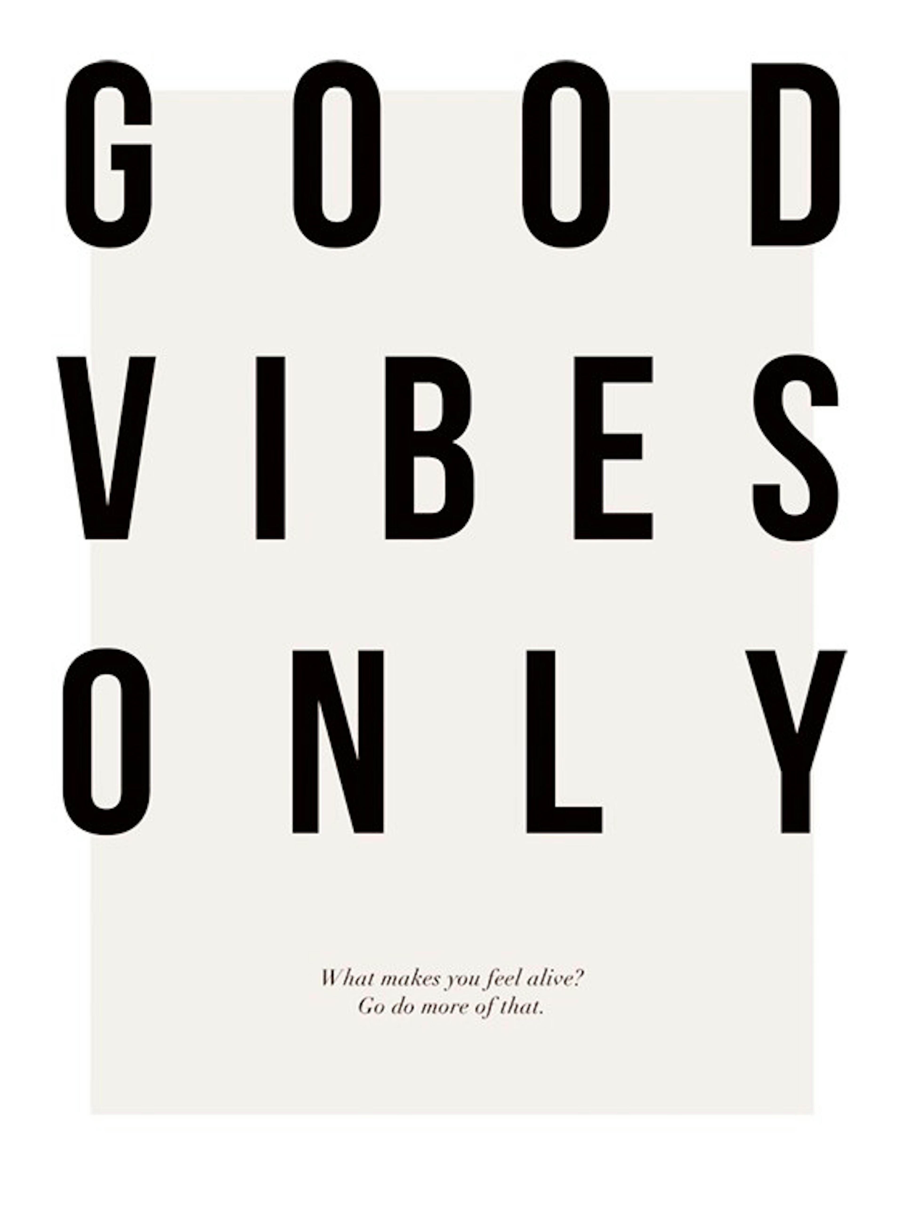 Good Vibes Only Print 0