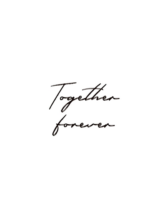 Together Forever Plakat 0