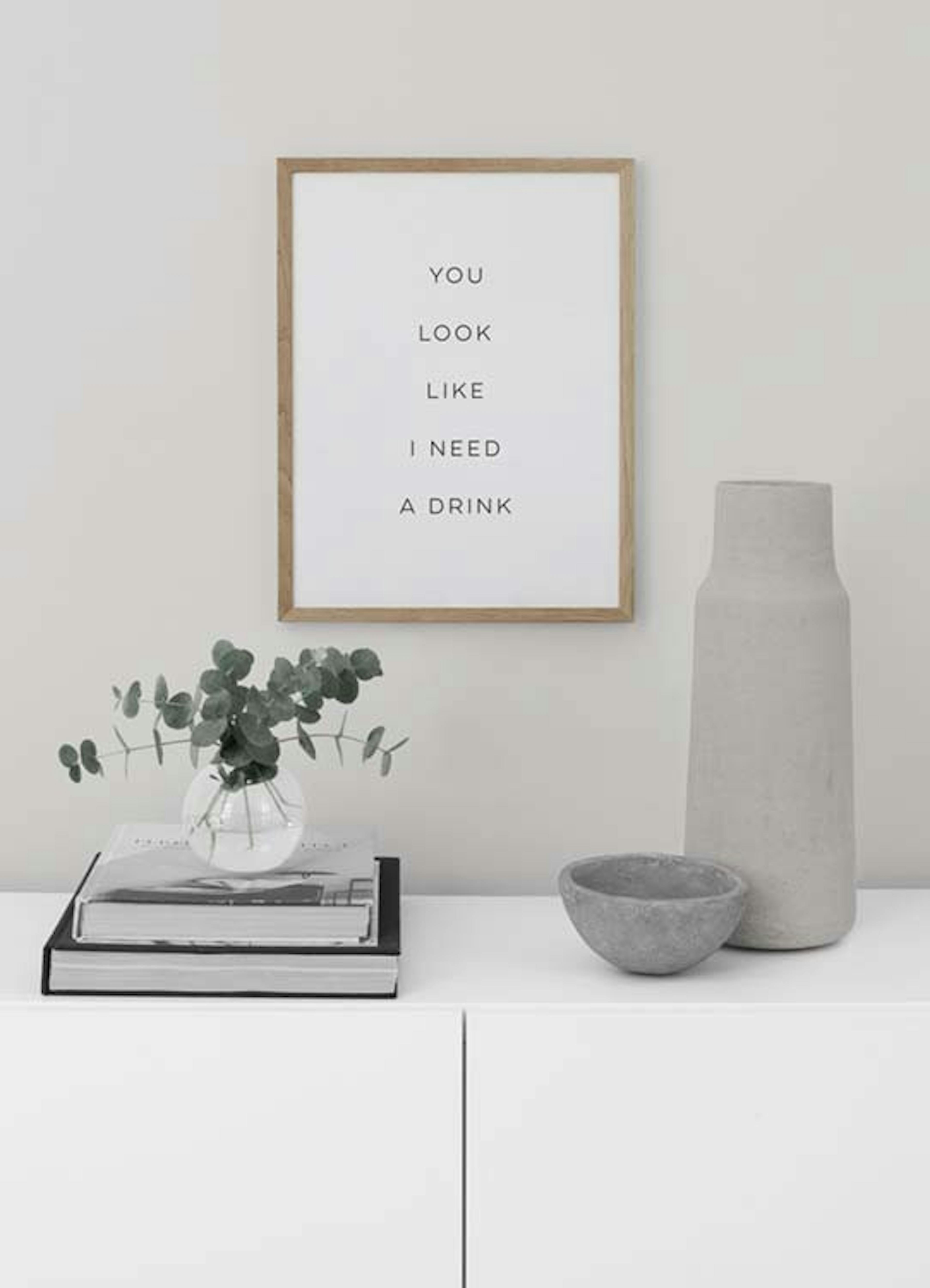 Need A Drink Affiche