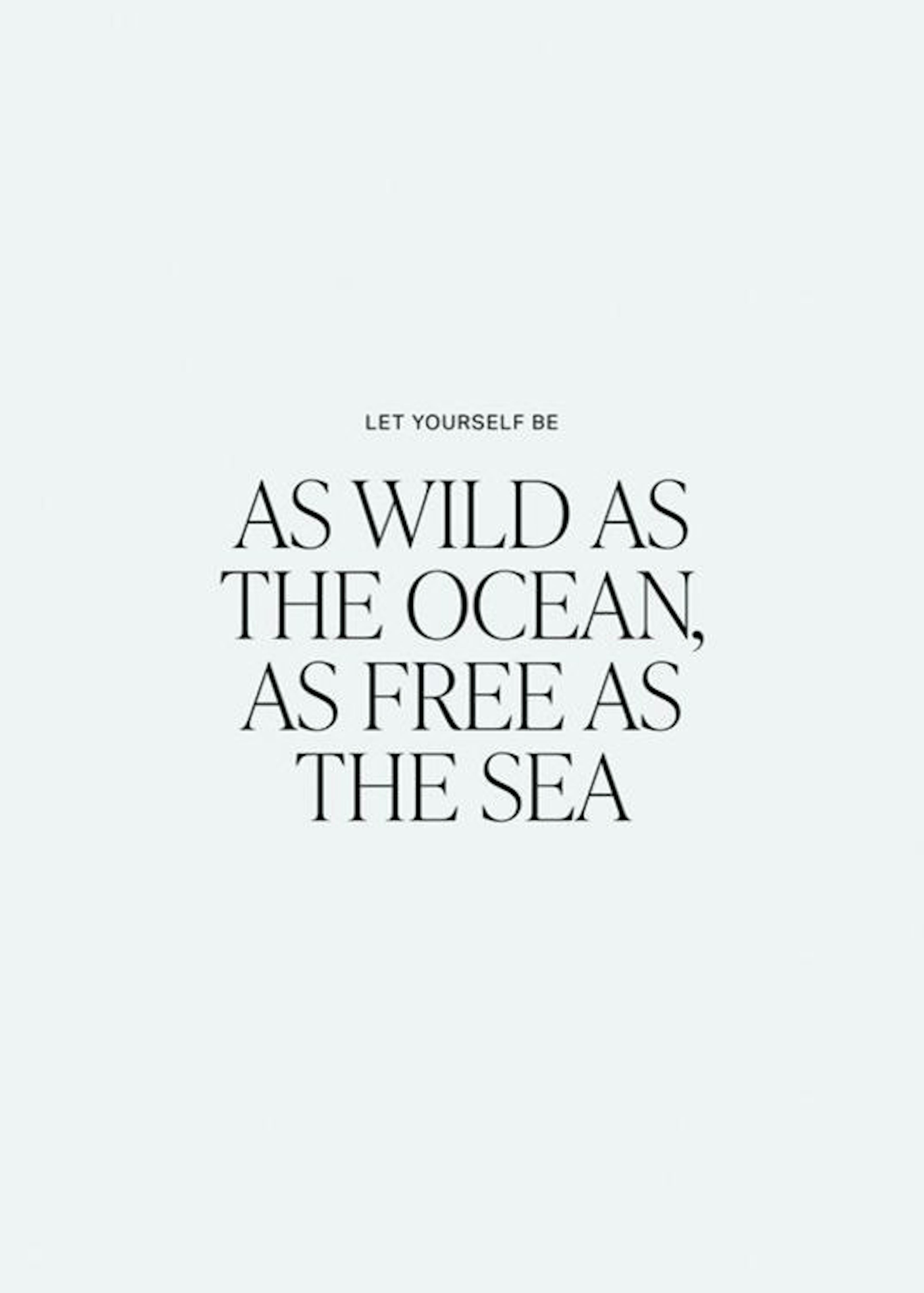 As Wild as the Ocean 포스터