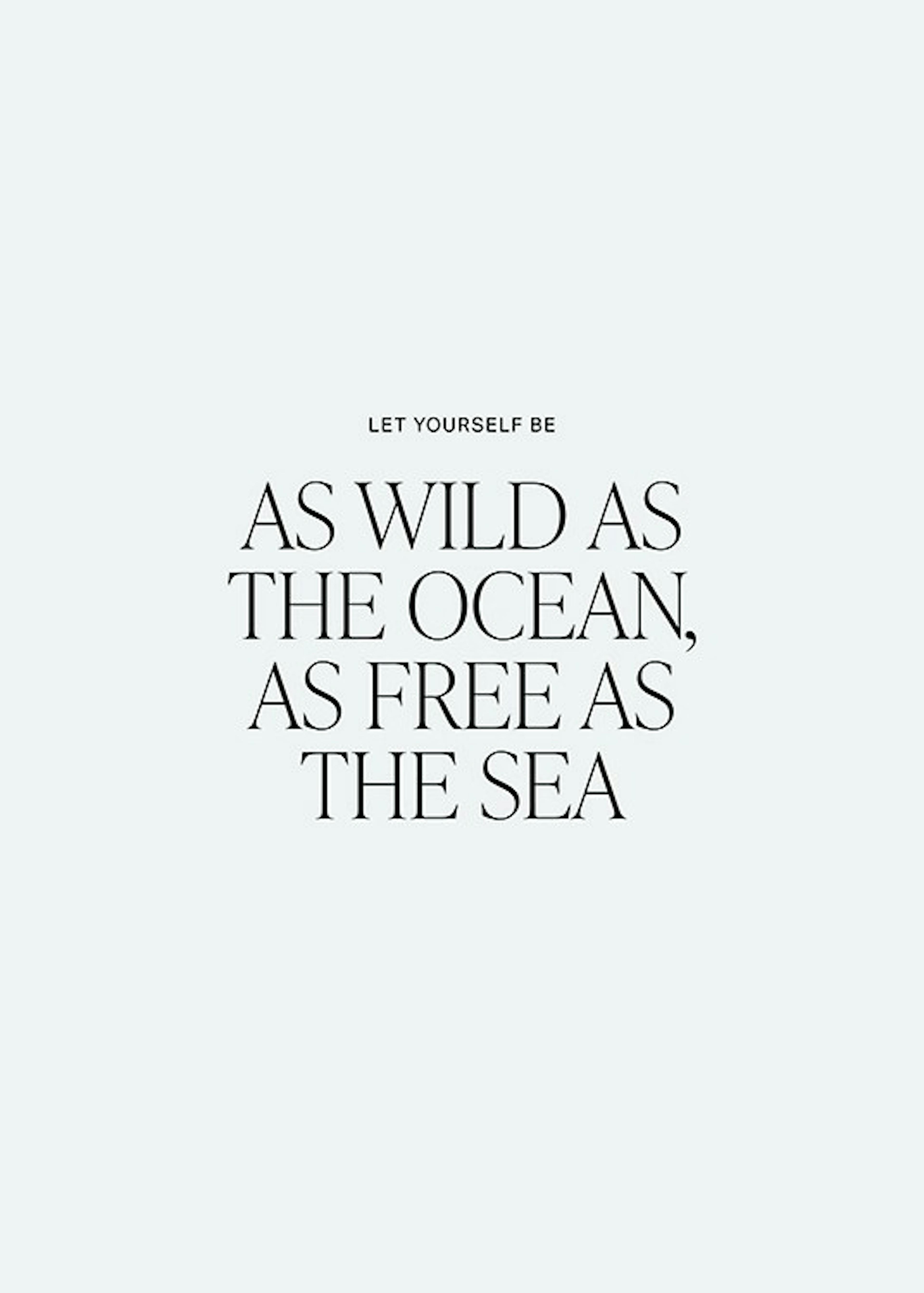 As Wild as the Ocean Print 0