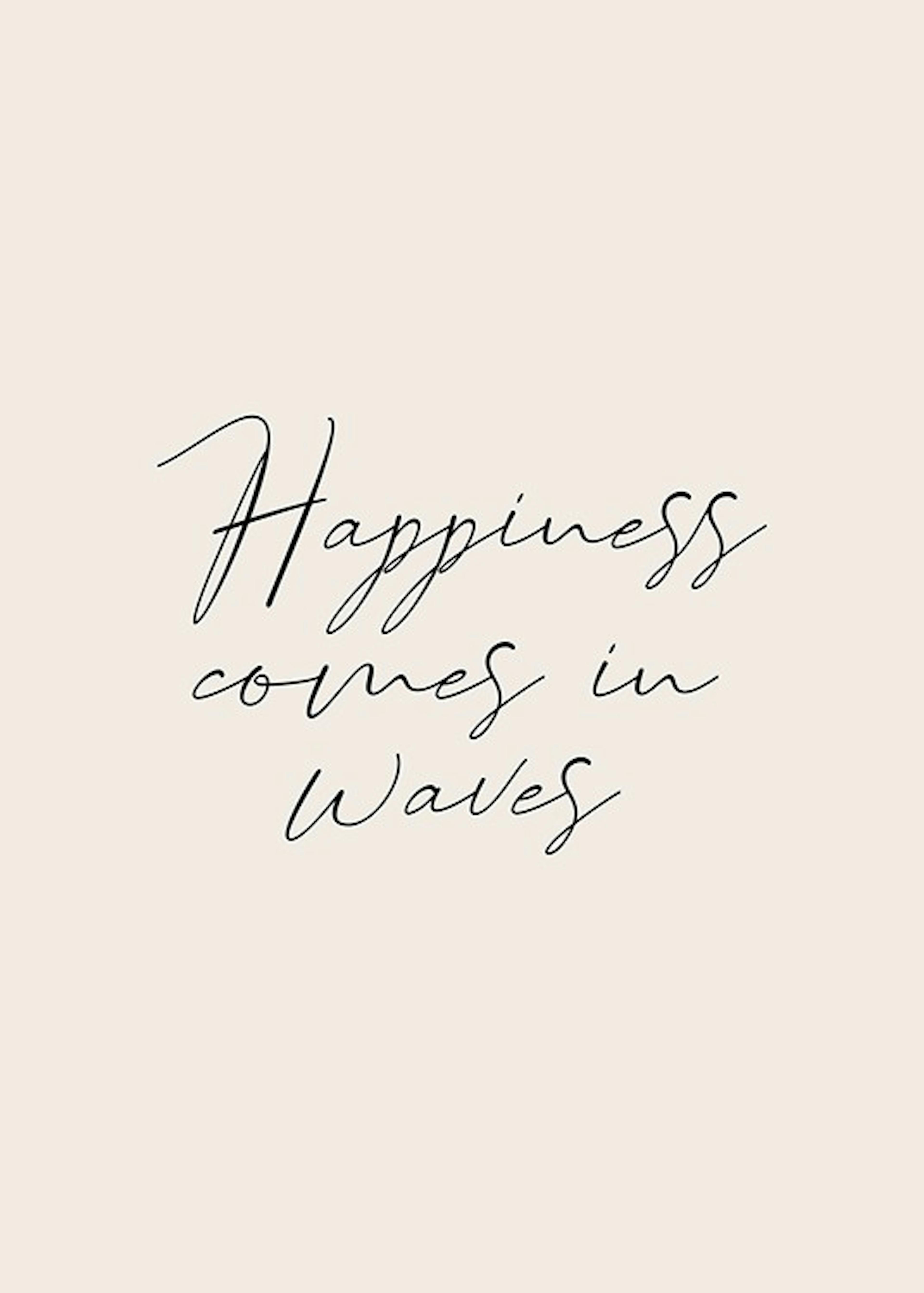 Happiness Comes in Waves Poster