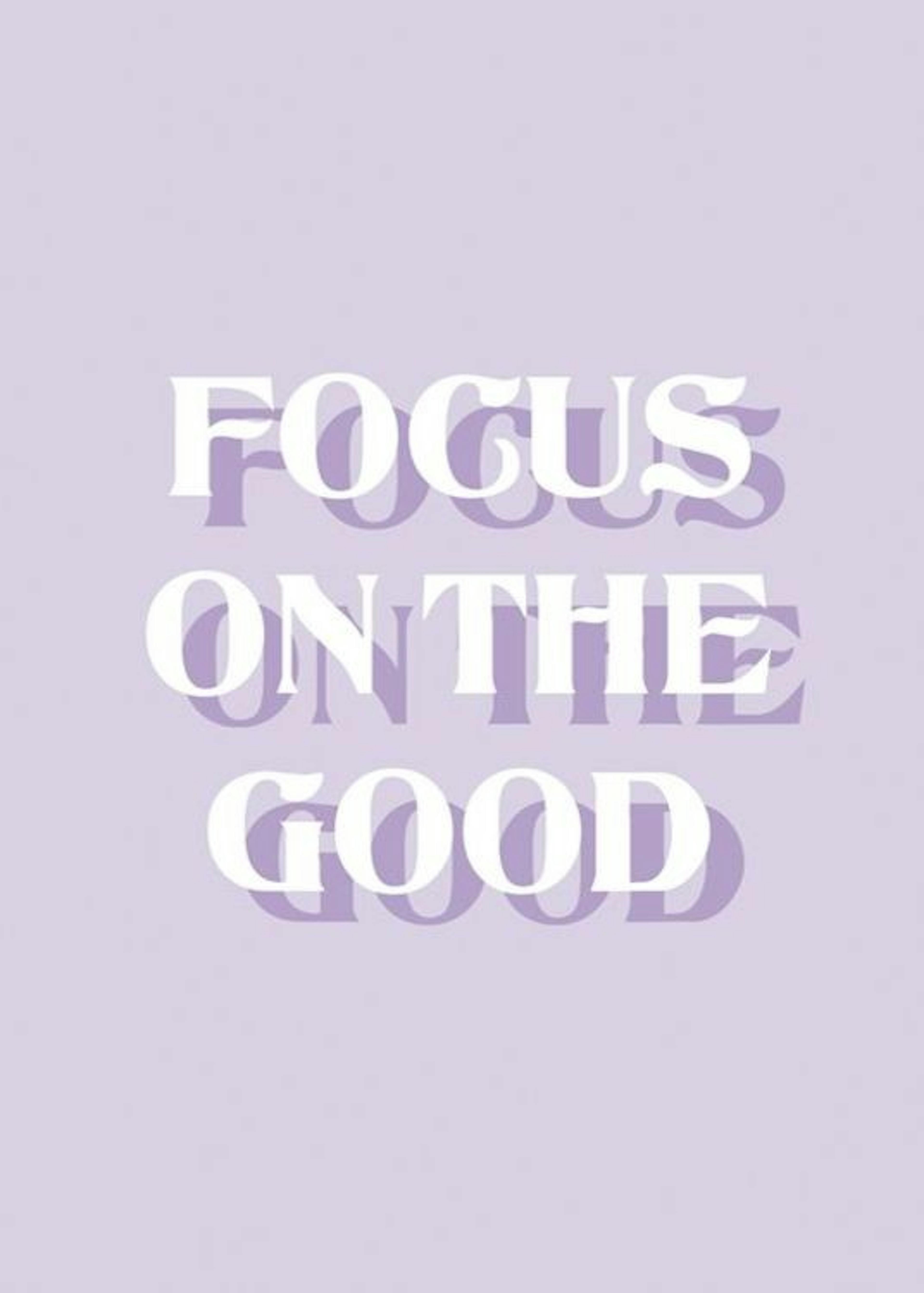 Focus on the Good Plakat