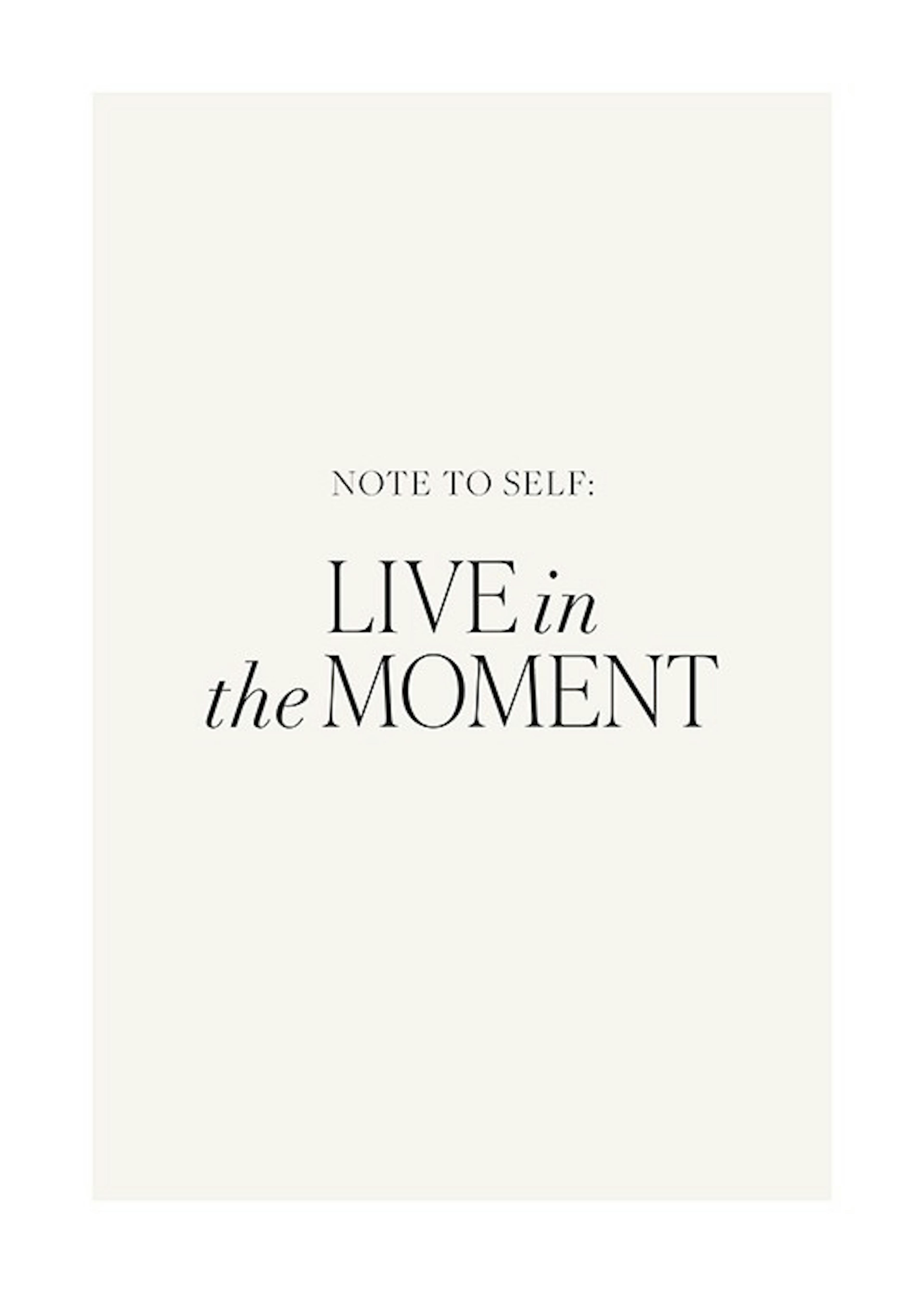 Live in the Moment Poster - Live in the moment quote 