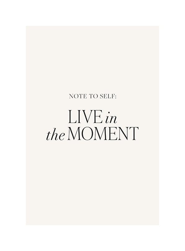 Prints - Live in the Moment Print (30x40 cm) - Text posters