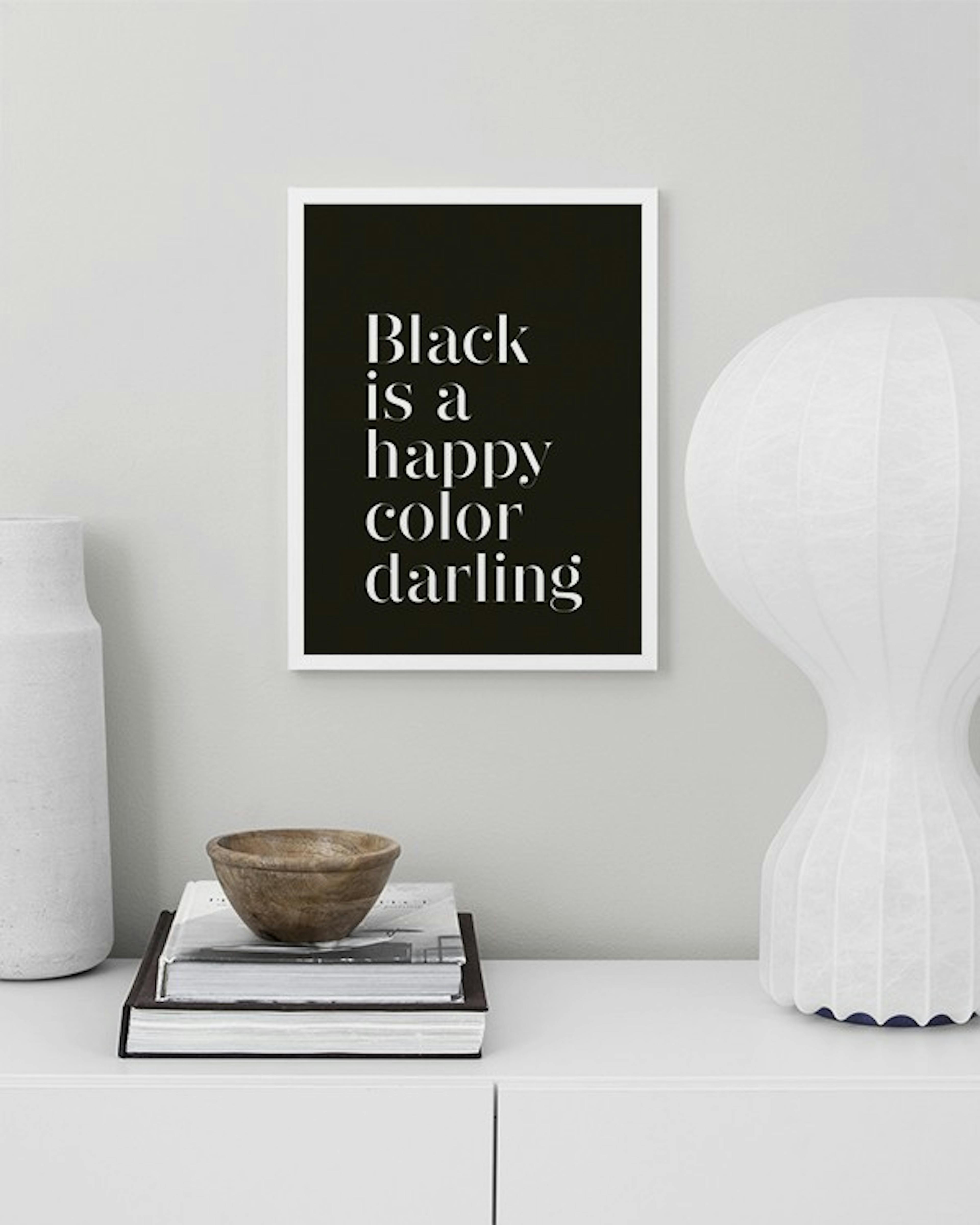 Black is a Happy Color Plakat