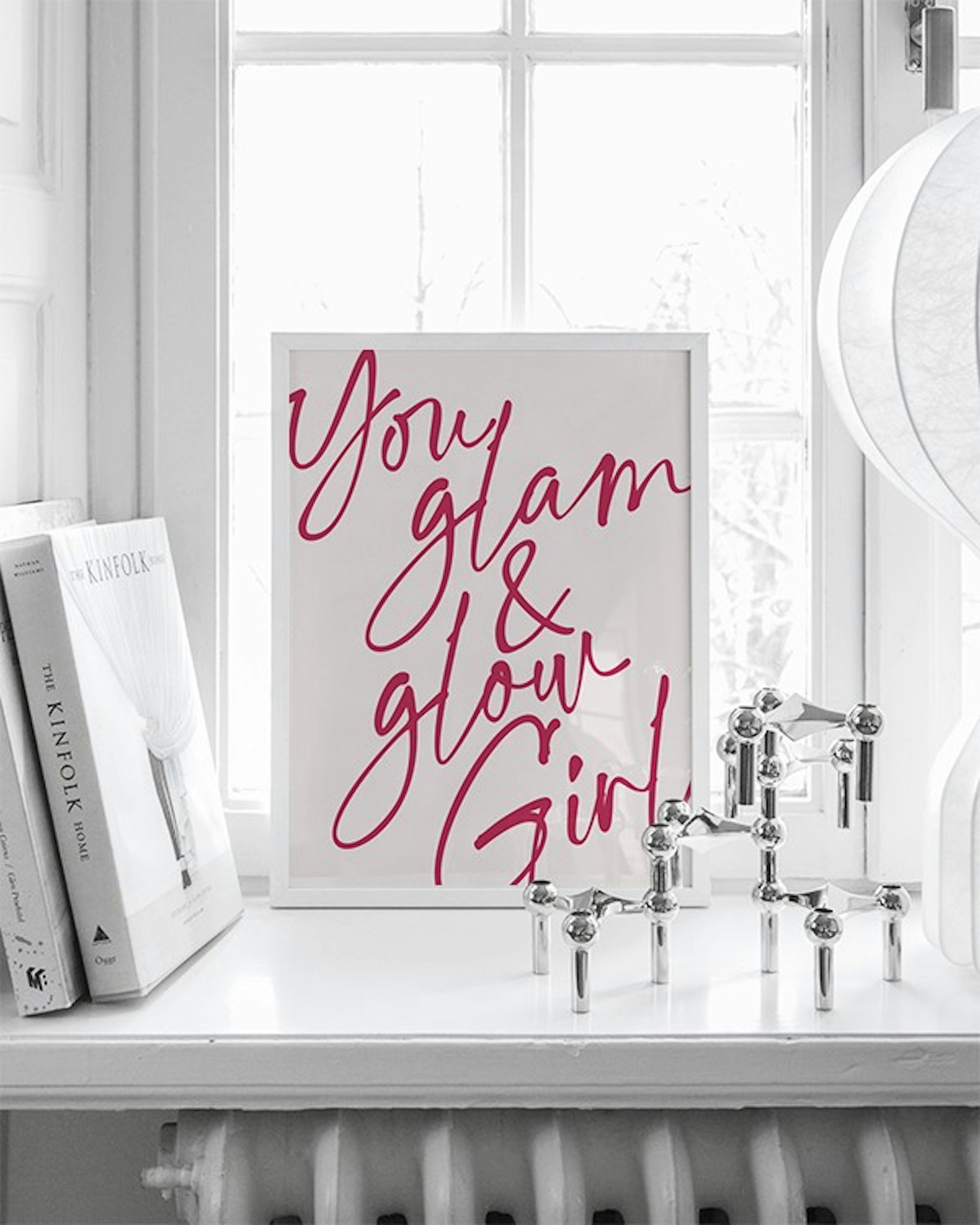 You Glam and Glow Poster