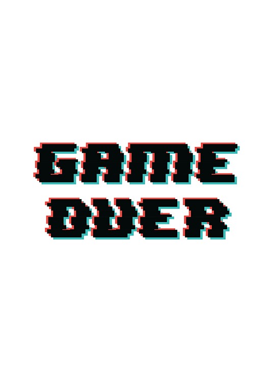 game over Poster for Sale by mrxene4