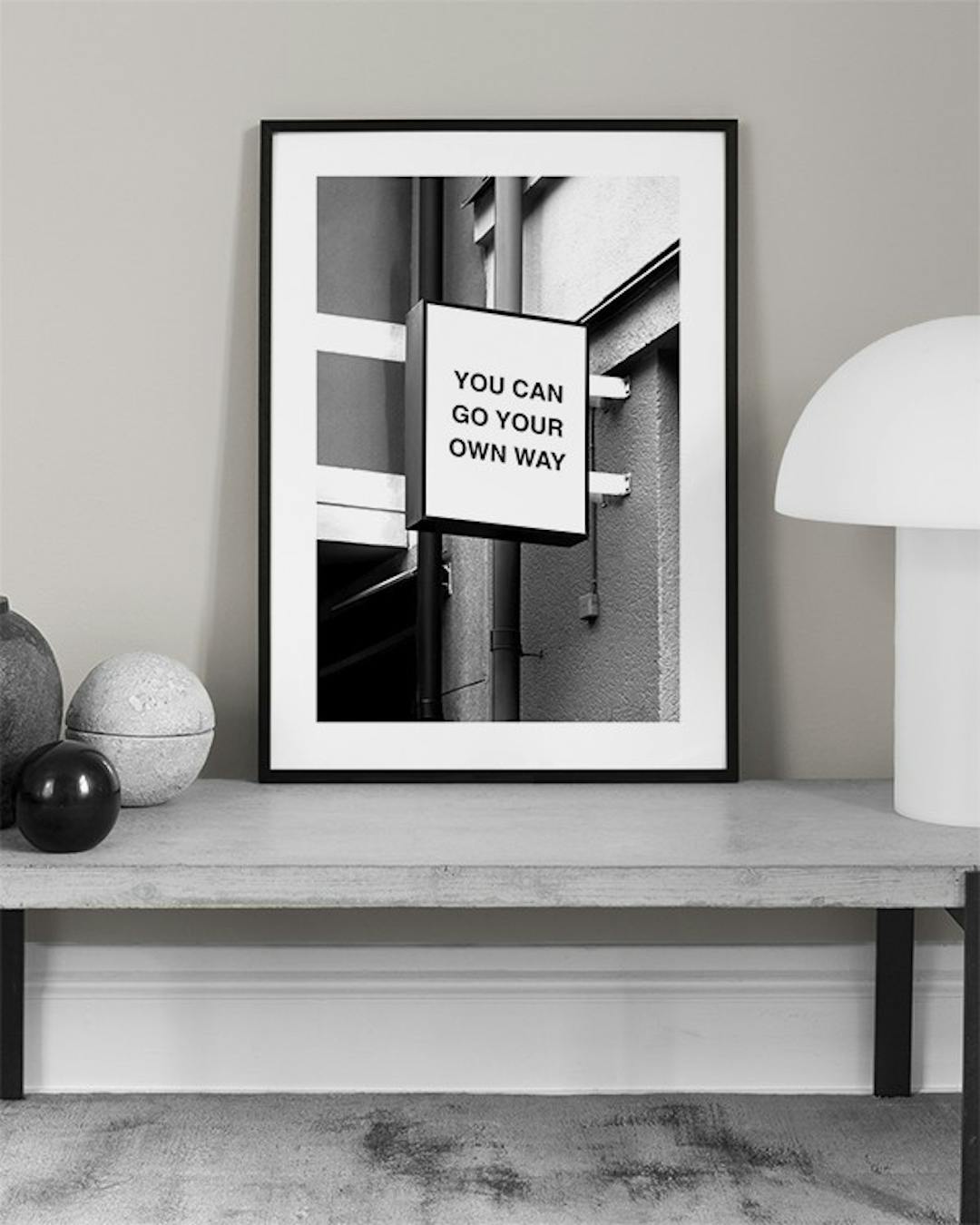 You Can Go Your Own Way Poster - Go your own way sign - desenio.co.uk