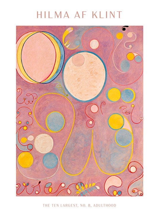 POSTER  - The Ten Largest, No. 8, Adulthood BY HILMA AF KLINT 0