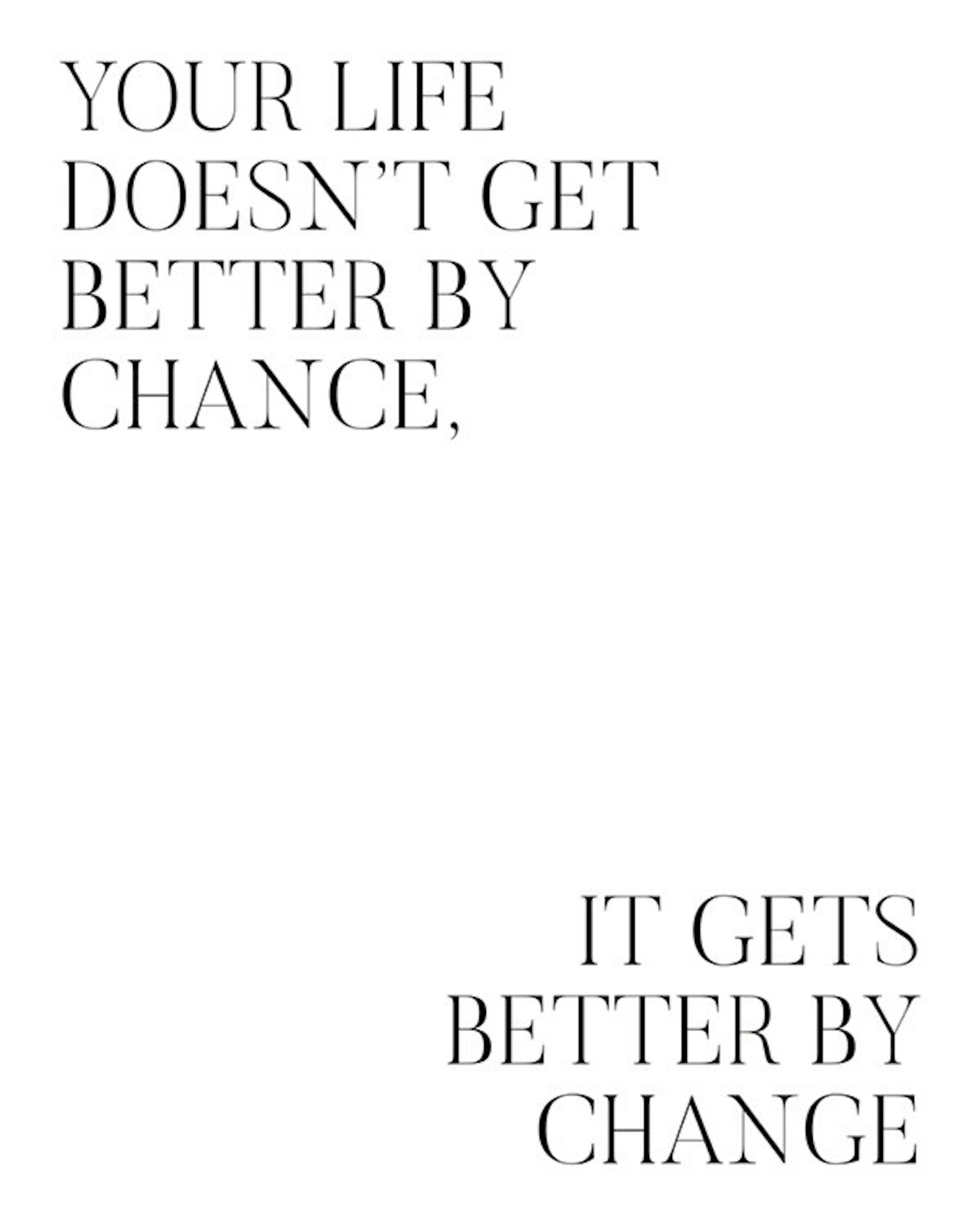 Better by Change Print 0