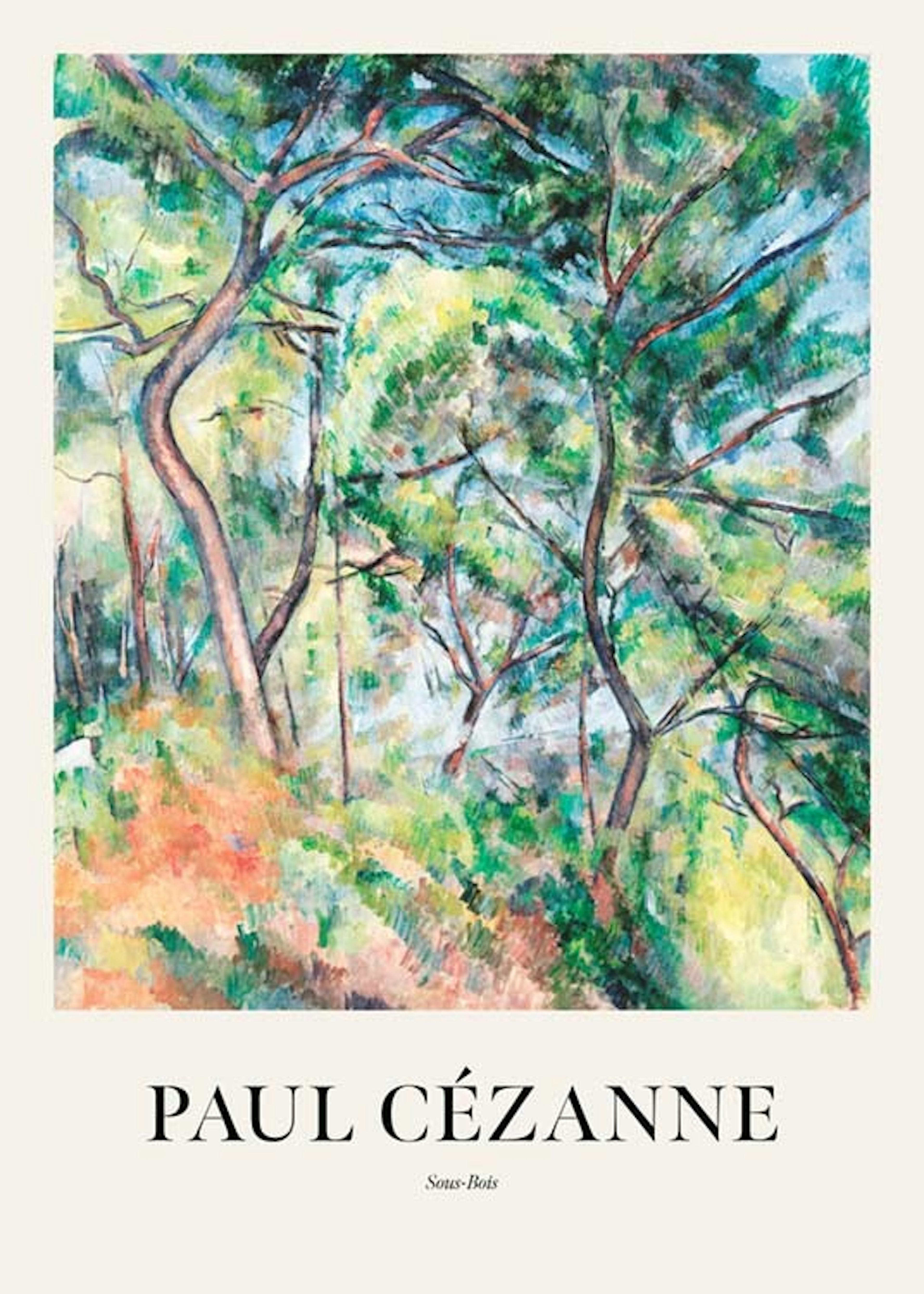 Paul Cézanne - Sous-Bois 포스터 0