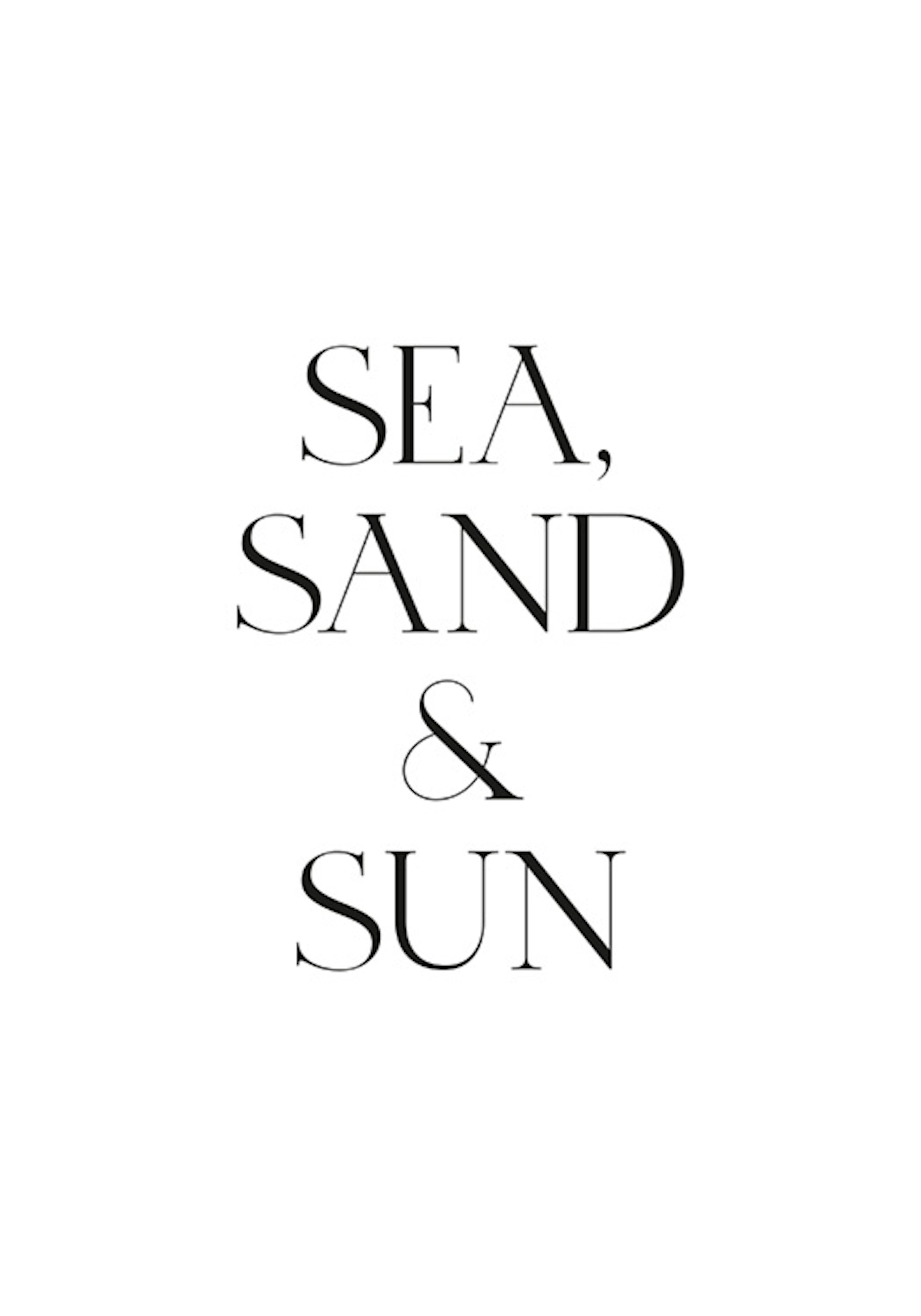 Sea, Sand & Sun Plakat 0