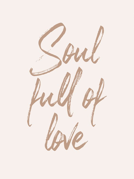 Soul Full of Love Plakat 0