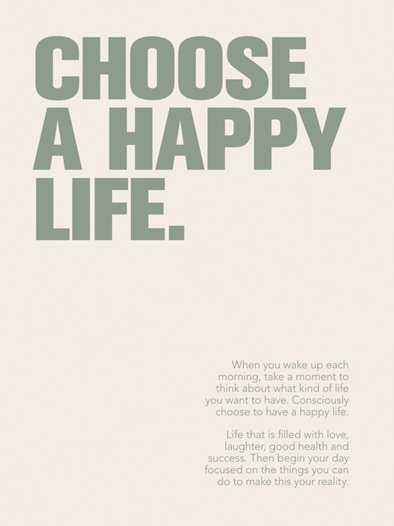 Choose a Happy Life Poster 0