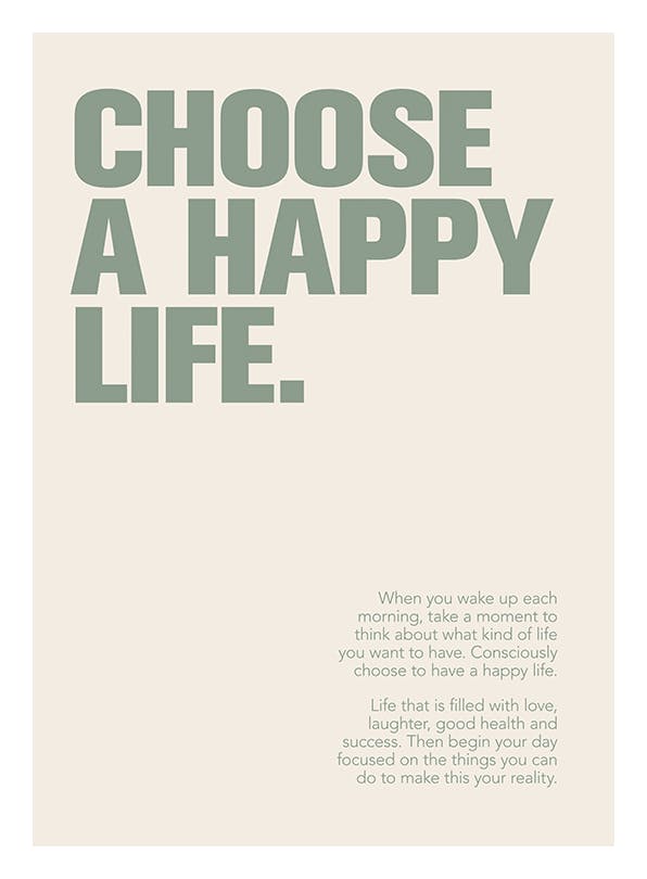 Choose a Happy Life Poster (13x18 cm) - Poster