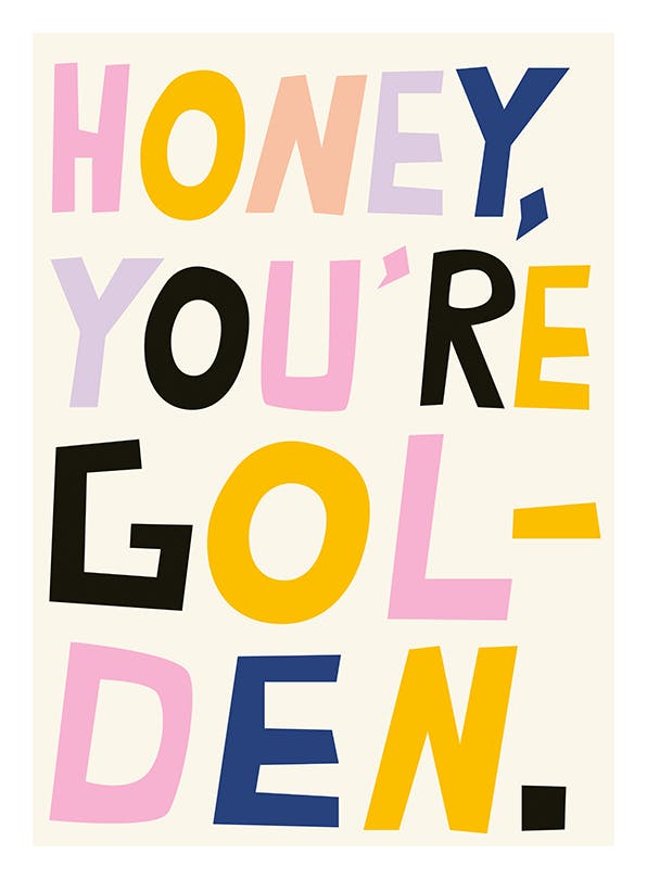 You're Golden Print (30x40 cm)