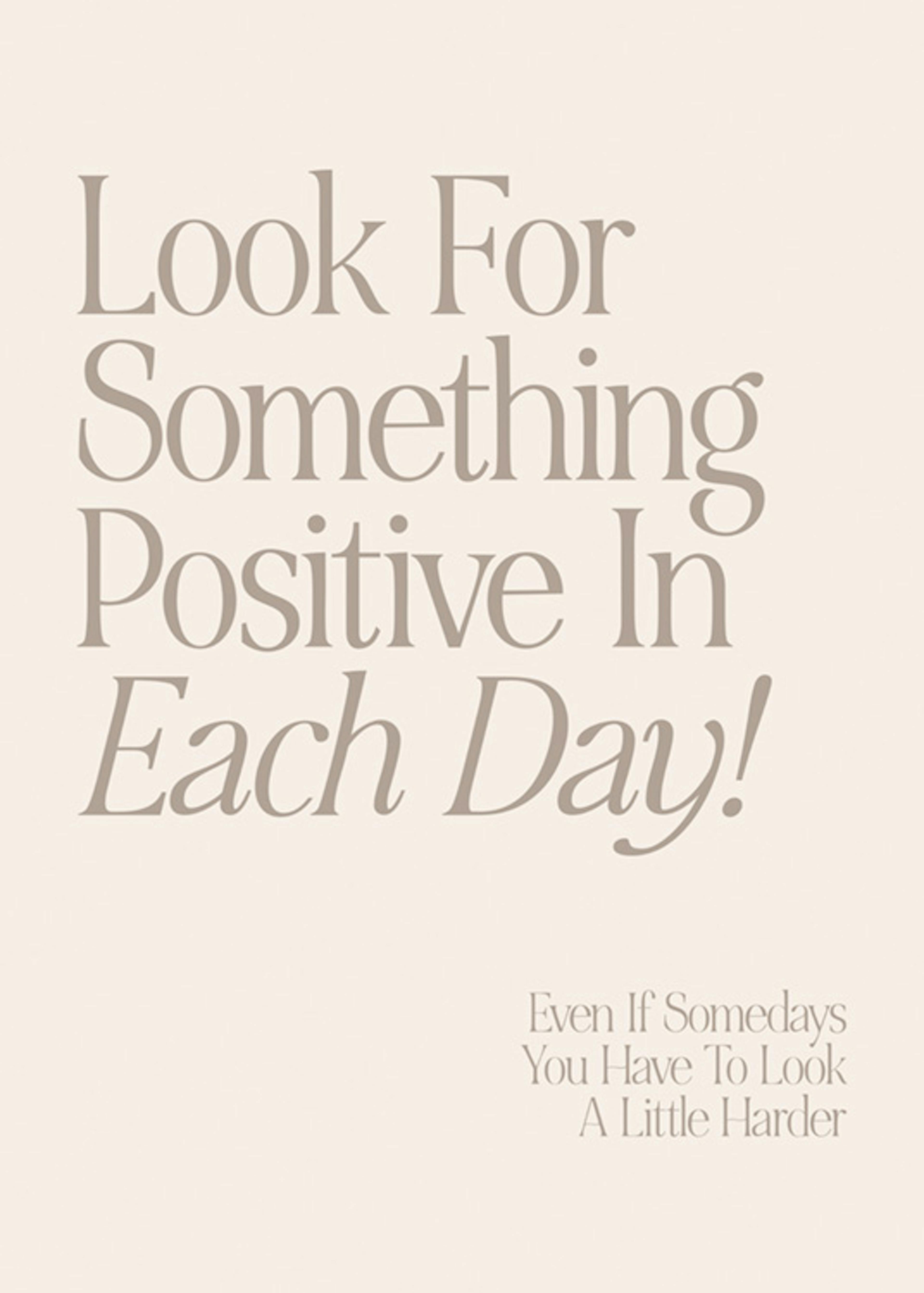 Look for Something Positive Plakat 0