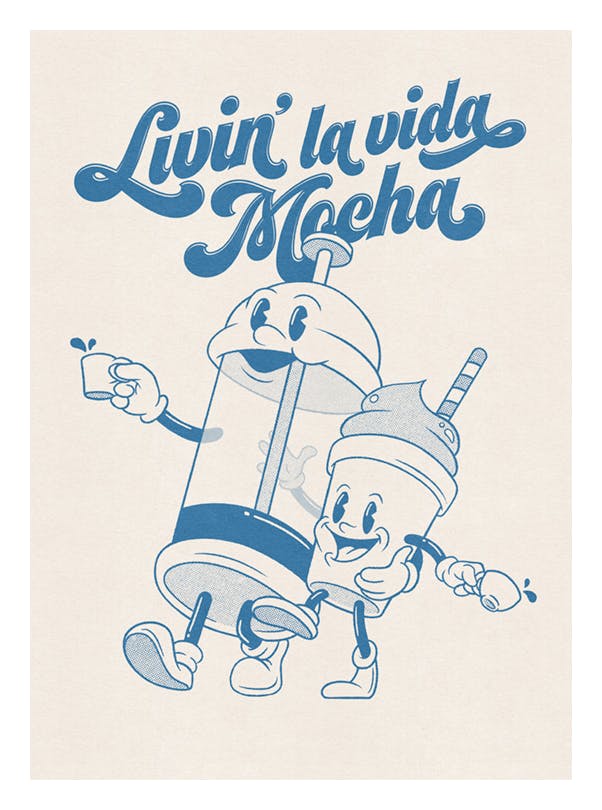 Livin' la Vida Mocha Poster (21x30 cm) - Vintage posters