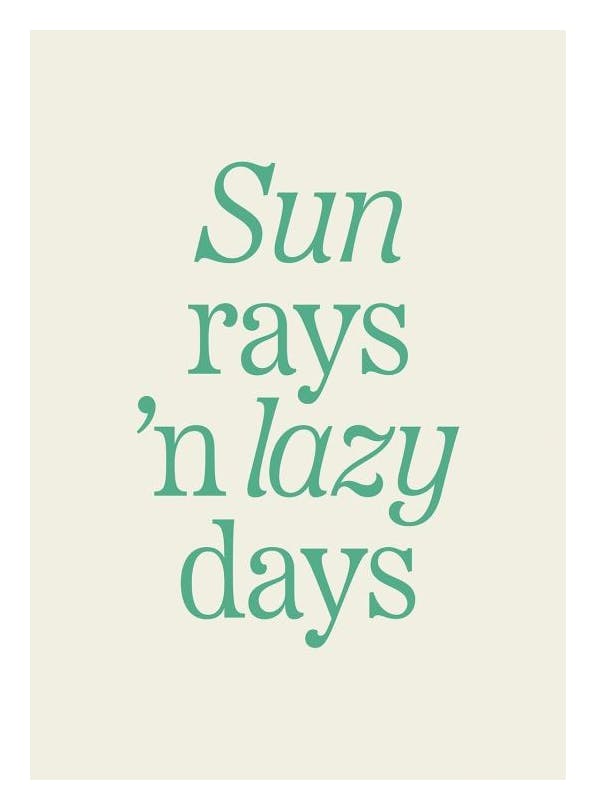 Sun Rays 'n Lazy Days Print (30x40 cm)
