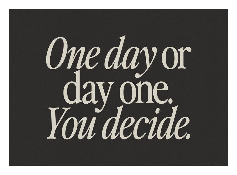 One Day or Day One Plakat (40x50 cm)- Plakaty motywacyjne