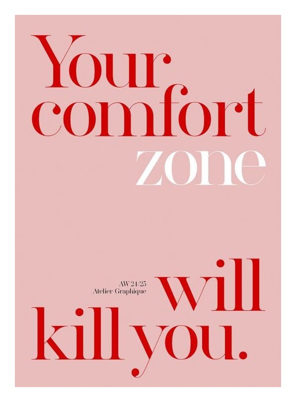 Your Comfort Zone Poster (21x30 cm)
