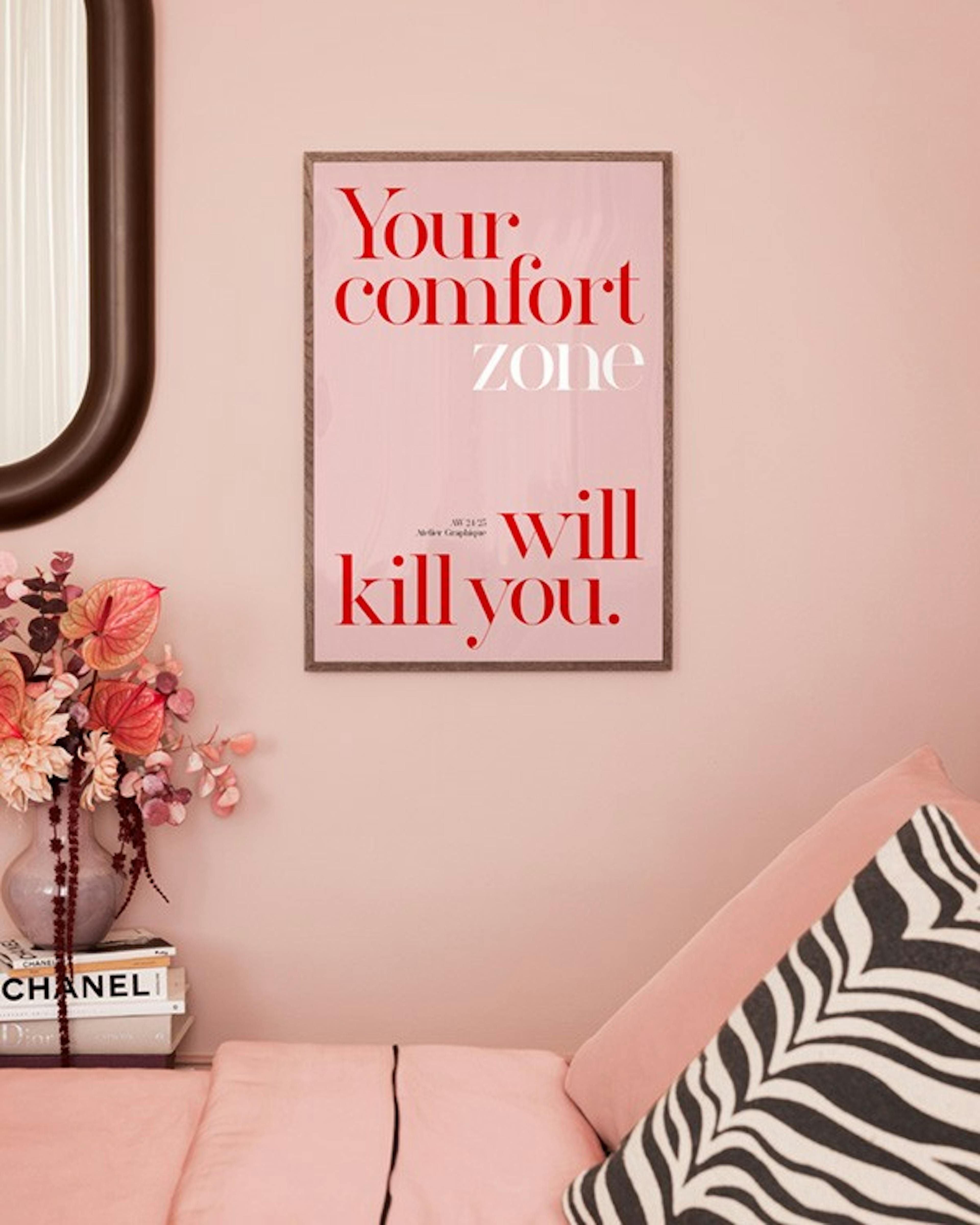 Your Comfort Zone Juliste