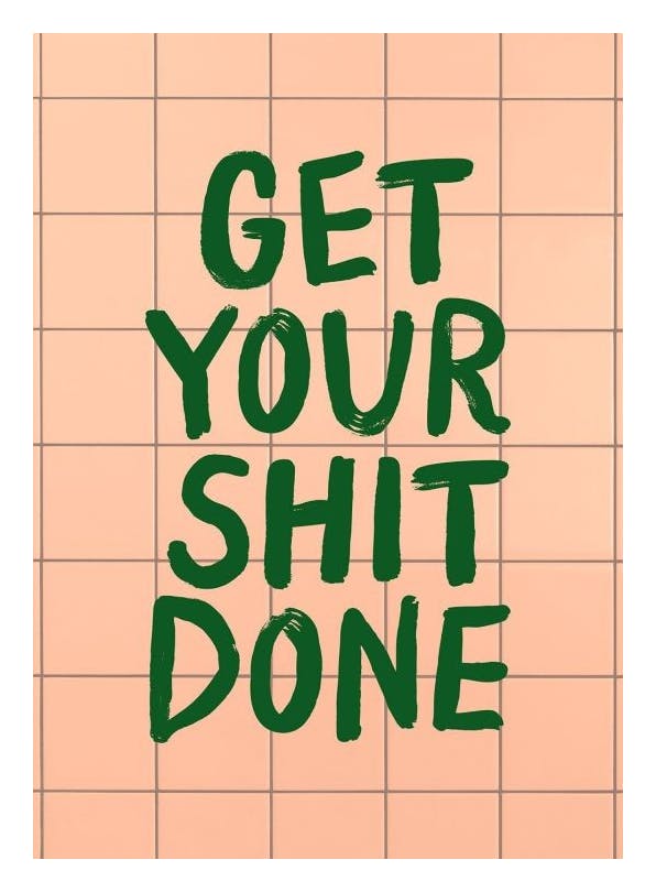 Get Your Shit Done Poster (30x40 cm) - Poster mit Sprüchen