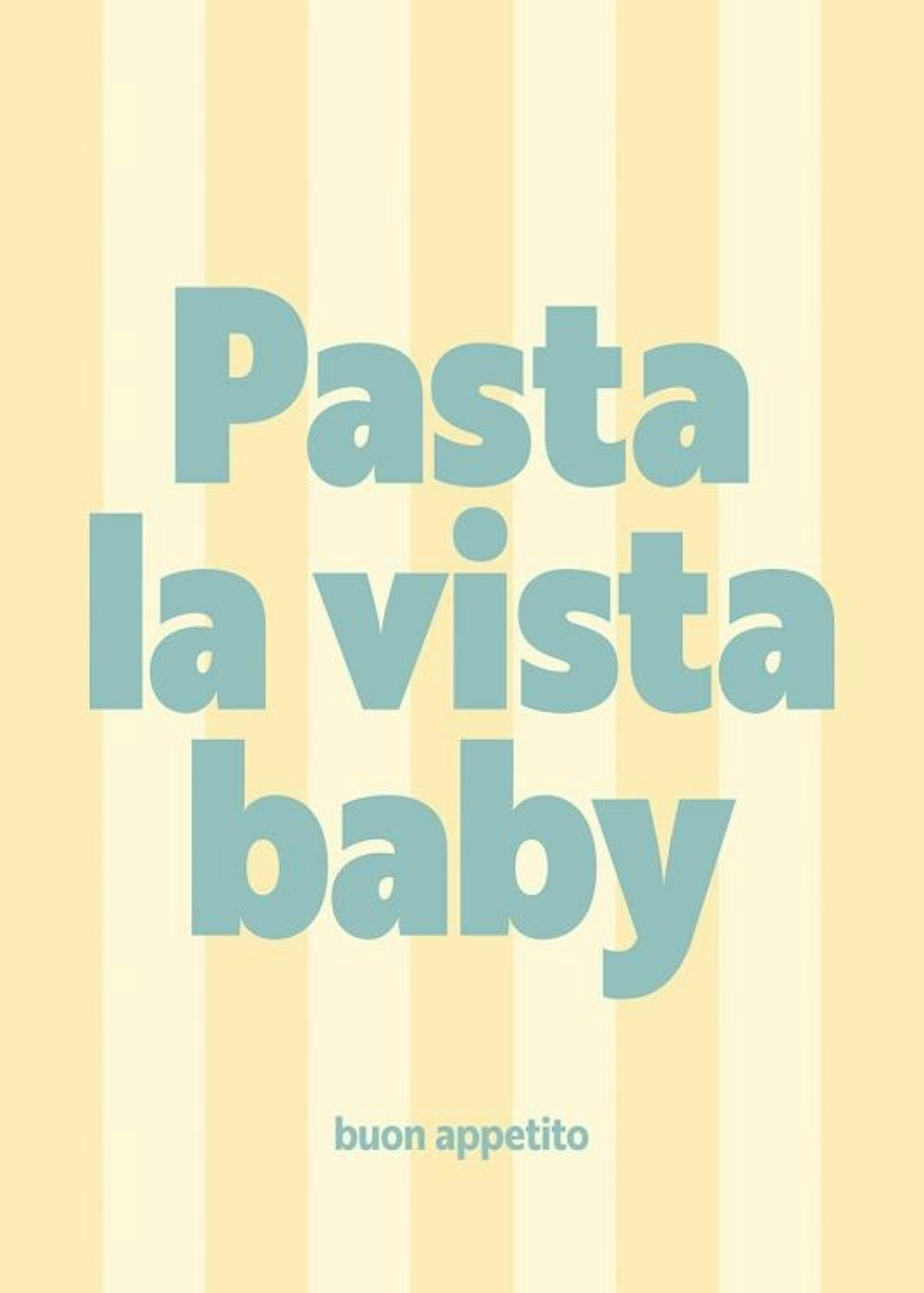 Pasta la Vista Plakat 0