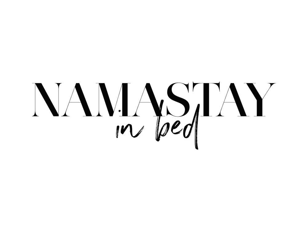 Namastay In Bed Plakat 0