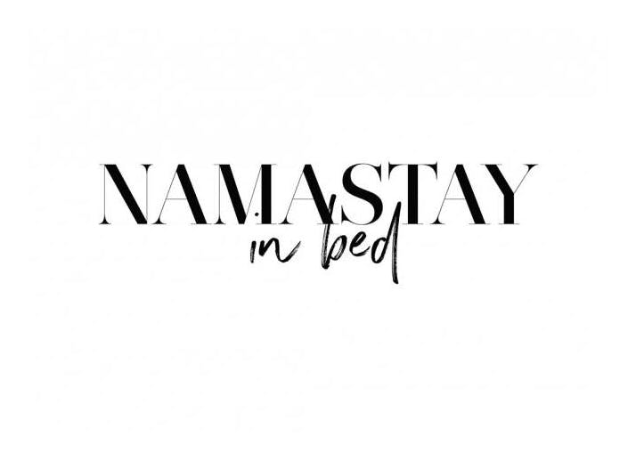 Namastay In Bed Poster (50x70 cm)