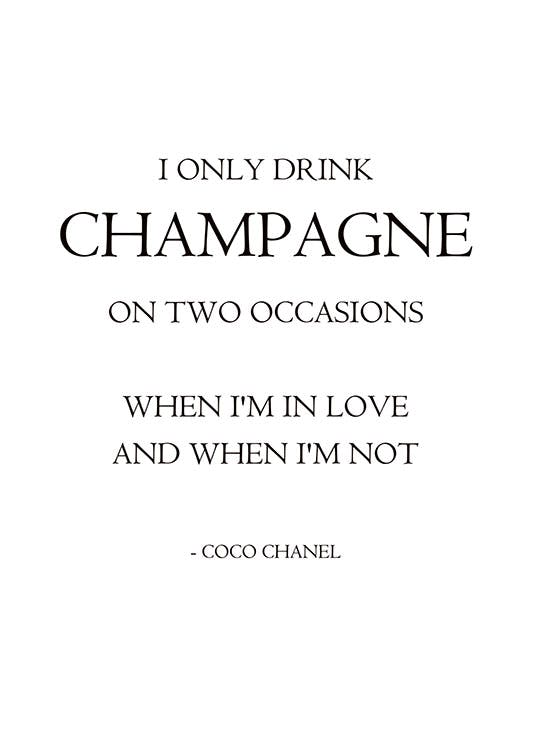 Fashion posters och prints, I only drink champagne, citat chanel