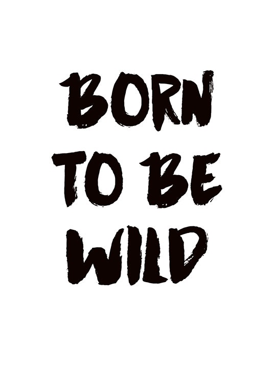 Plakat til entréen eller børneværelset med teksten Born to be wild