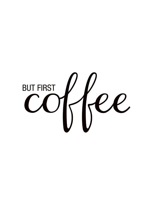 Stylowa grafika do kuchni, Print na temat kawy z napisem „But first coffee”