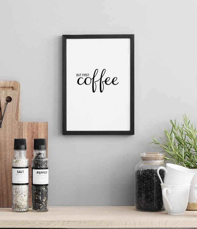 Poster with text But first coffee