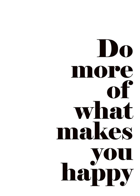 Cuadro con el texto 'Do more of what makes you happy'. Bonitos cuadros en línea
