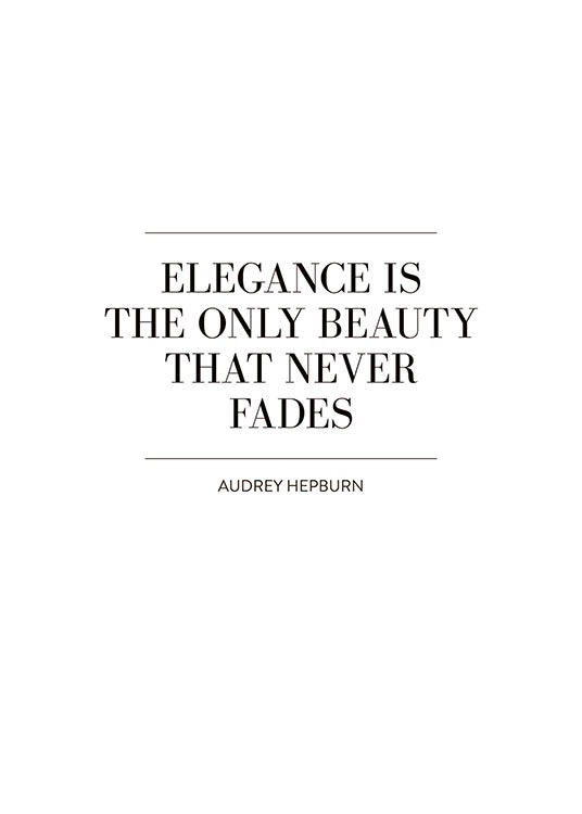 Posters en prints met quotes Elegance is the only beauty