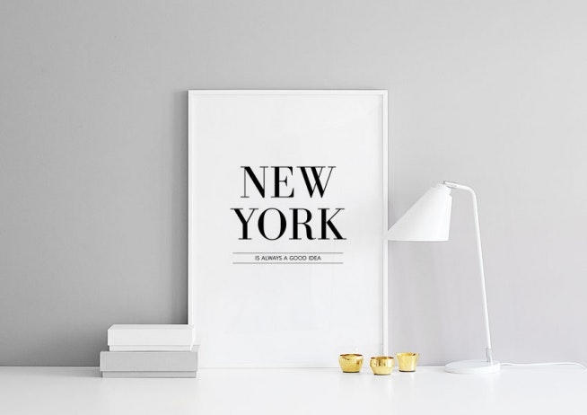Plakat med teksten New York is always, sort-hvide plakater med tekst
