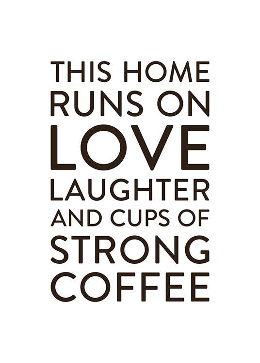 Plakat til hjemmet med tekst om kærlighed og kaffe
