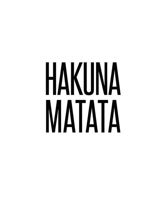 Hakuna Matata, Plakat 0
