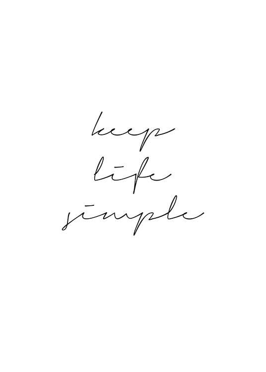 Keep Life Simple, Plakatt 0