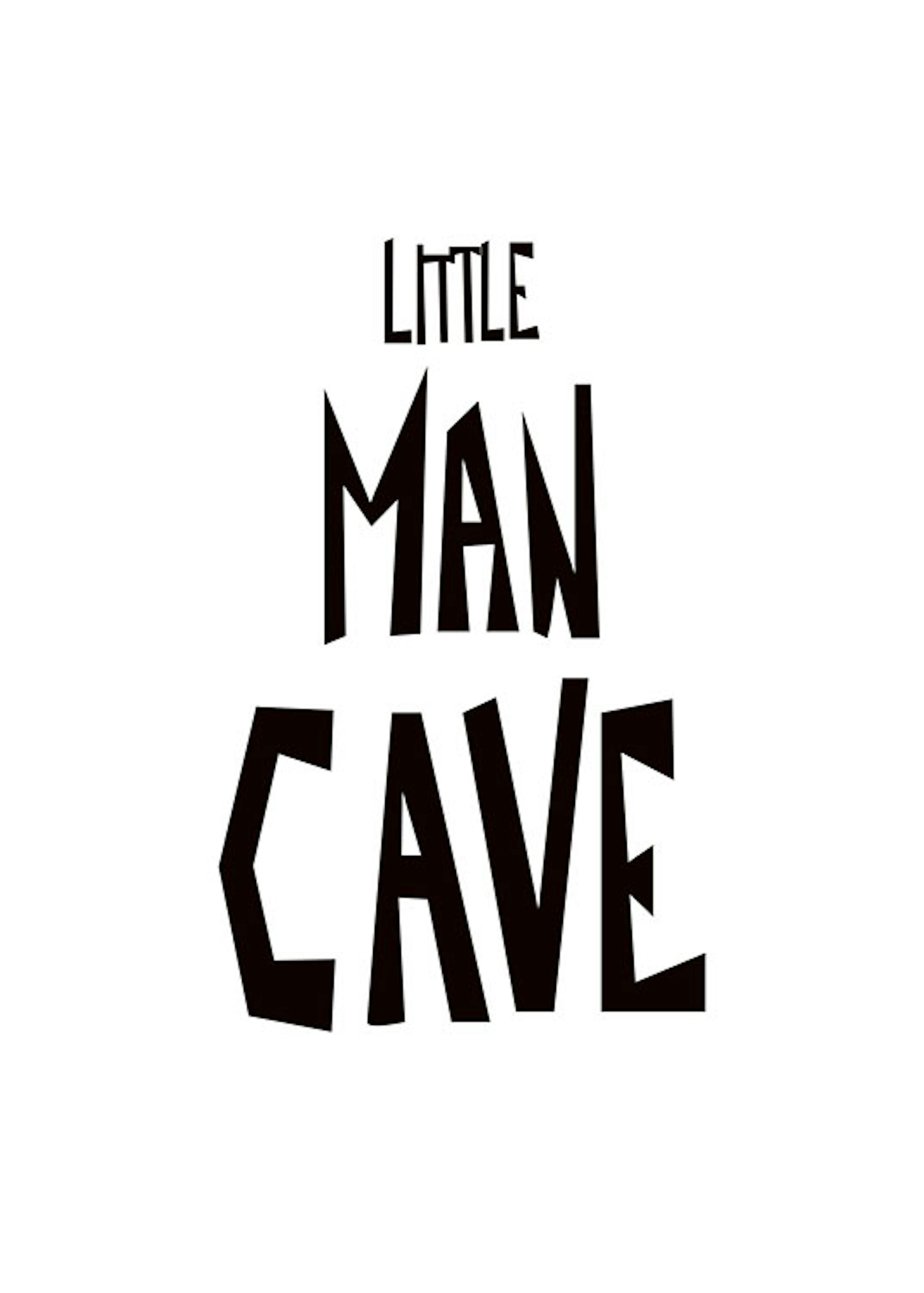Little Man Cave Print 0