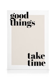 Good Things Take Time L rred Good Things citatl rred Desenio dk