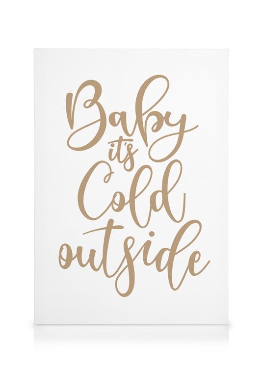 Canvas Prints Baby It's Cold Outside Canvas print (50x70 cm)