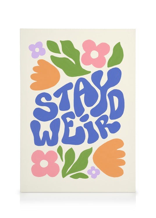 Flowers Stay Weird Obraz na plátne (30x40 cm)