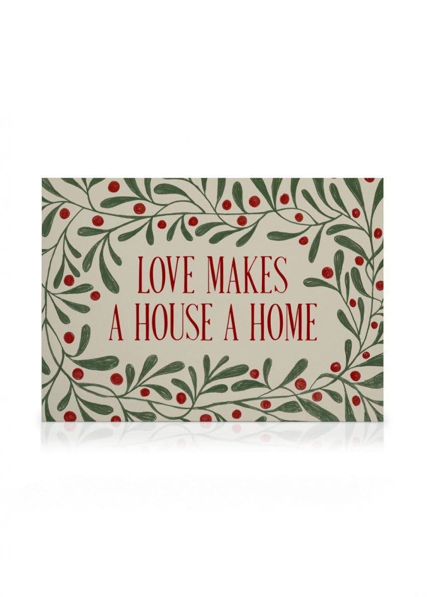 Canvas Prints Love Makes a House a Home Canvas print (30x40 cm - Oak Frame)